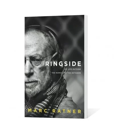 Ringside: My Life Outside The Ropes And The Octagon by Marc Ratner $13.16 GIFTS & MORE